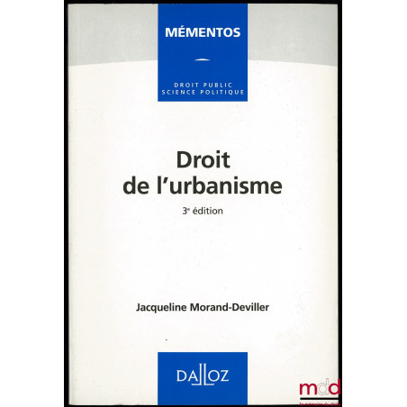 DROIT DE L’URBANISME, 3ème éd., Memento Droit public Science politique