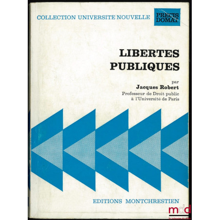 LIBERTÉS PUBLIQUES, coll. Université nouvelle, Précis Domat ; 2 Suppl. : Mise à Jour au 1er sept. 1973 et Mise à Jour au 1er ...