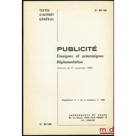 J.O. n° 1462 CONSOMMATION, Recueil de textes, Ed. mise à jour au 22 août 1979 ; Suppl. de 21 fasc., sous le titre de Consomma...