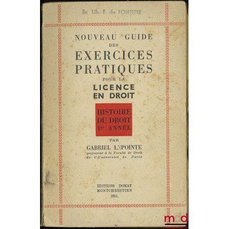 NOUVEAU GUIDE DES EXERCICES PRATIQUES POUR LA LICENCE EN DROIT, Histoire du droit 1ère année