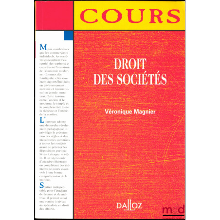 DROIT DES SOCIÉTÉS, Coll. Cours Dalloz, Série droit privé