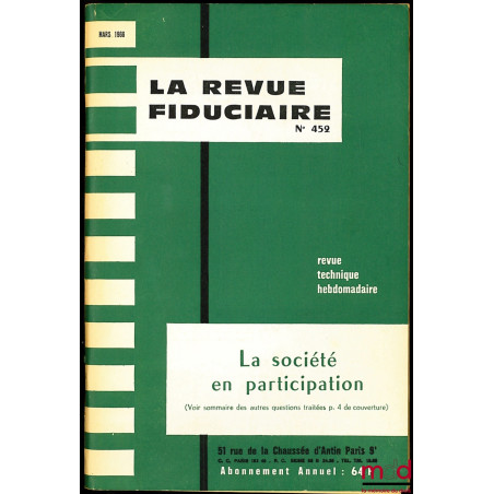 REVUE FIDUCIAIRE, n° 452 : La société en participation + Supplément