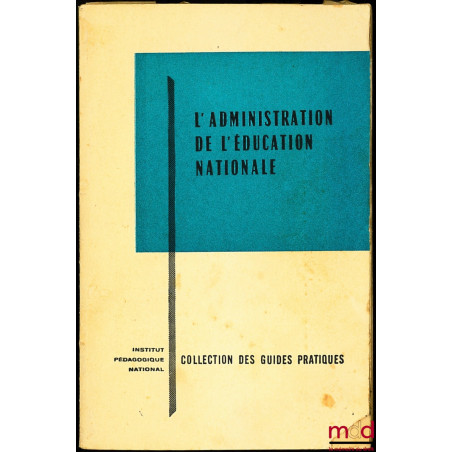 L’ÉDUCATION NATIONALE, coll. des guides pratiques