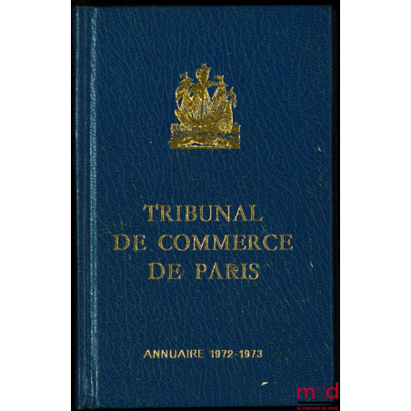 TRIBUNAL DE COMMERCE DE PARIS, ANNUAIRE 1972-1973