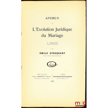 Aperçu de l'évolution juridique du mariage, I. France