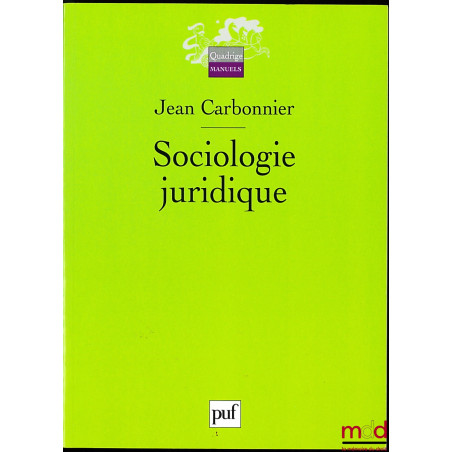 SOCIOLOGIE JURIDIQUE, coll. Quadrige manuel, (2ème éd., 2ème tirage)