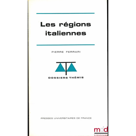 LES RÉGIONS ITALIENNES, coll. Dossiers Thémis, série Institutions politiques