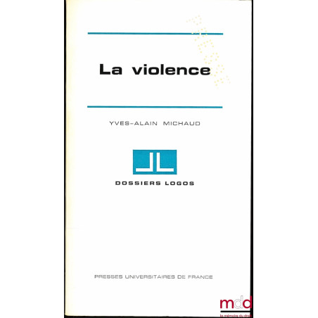 LA VIOLENCE, coll. Dossiers Logos