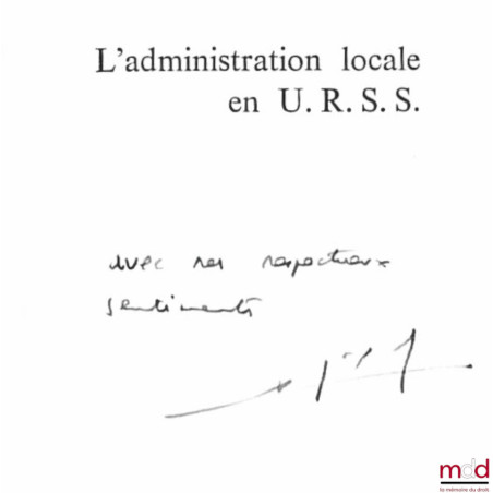 L’ADMINISTRATION LOCALE EN U.R.S.S., coll. Dossiers Thémis, série Systèmes administratifs comparés