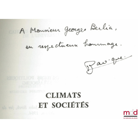 CLIMATS ET SOCIÉTÉS, coll. Cahiers de l’I.E.P. de l’Université de Strasbourg, t. II, Préface de Étienne Juillard
