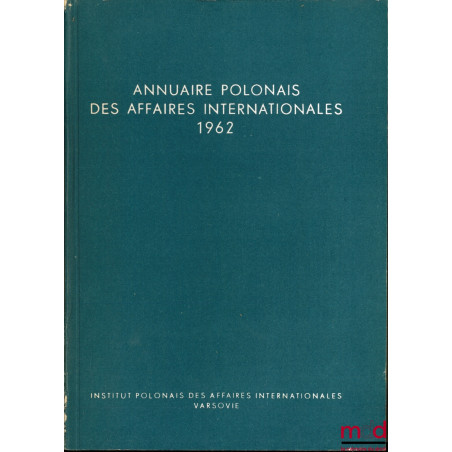 ANNUAIRE POLONAIS DES AFFAIRES INTERNATIONALES 1962