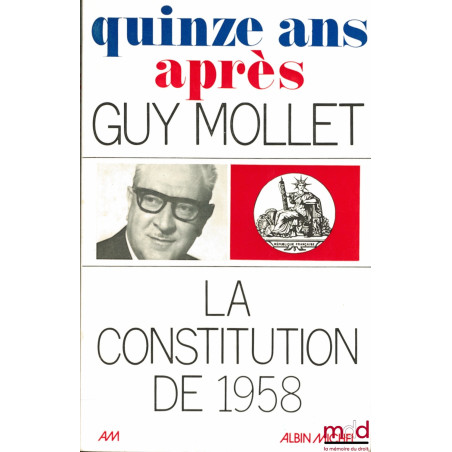 QUINZE ANS APRÈS… 1958-1973, coll. H comme histoire