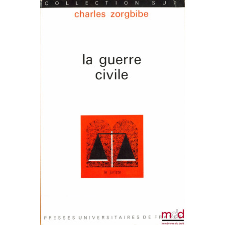 LA GUERRE CIVILE, coll. Sup, section “le juriste”