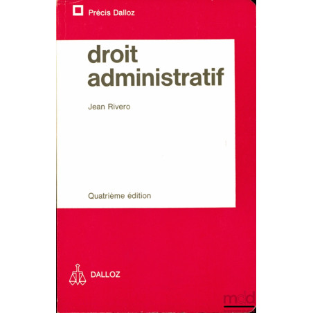DROIT ADMINISTRATIF, 4e éd., coll. Précis Dalloz