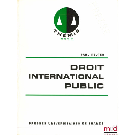DROIT INTERNATIONAL PUBLIC, 4ème éd. revue et mise à jour, coll. Thémis / Droit