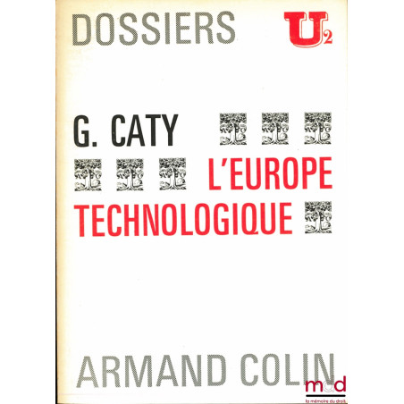 L’EUROPE TECHNOLOGIQUE, Dossiers U2