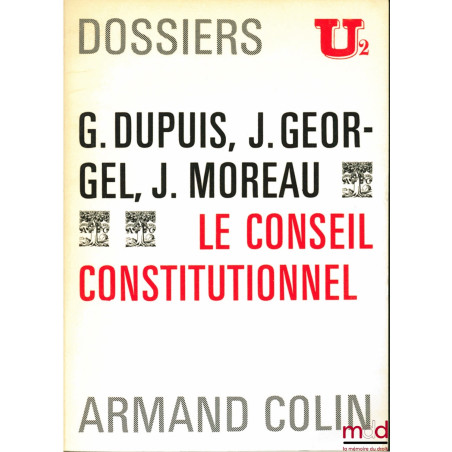 LE CONSEIL CONSTITUTIONNEL, Dossiers U2