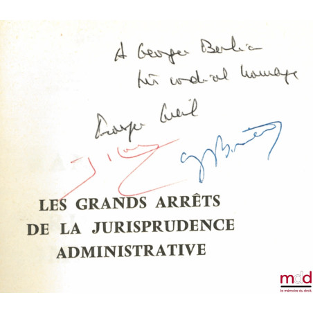 LES GRANDS ARRÊTS DE LA JURISPRUDENCE ADMINISTRATIVE, Préface R. Cassin et M. Waline, 6e éd.