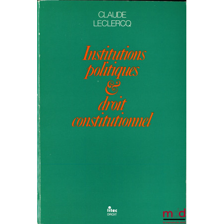 DROIT CONSTITUTIONNEL ET INSTITUTIONS POLITIQUES