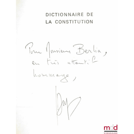 DICTIONNAIRE DE LA CONSTITUTION. Les institutions de la Vème République