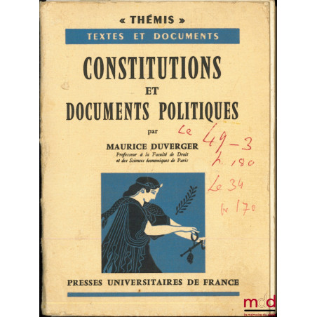 CONSTITUTIONS ET DOCUMENTS POLITIQUES, 4ème éd. mise à jour, coll. Thémis, Textes et documents
