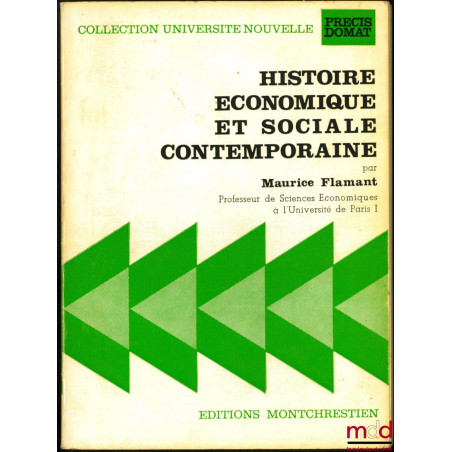 HISTOIRE ÉCONOMIQUE ET SOCIALE CONTEMPORAINE, coll. Université Nouvelle, Précis Domat