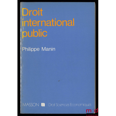 DROIT INTERNATIONAL PUBLIC, coll. Droit Sciences économiques