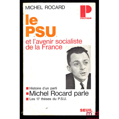 LE P.S.U. ET L’AVENIR SOCIALISTE DE LA FRANCE, coll. Politique