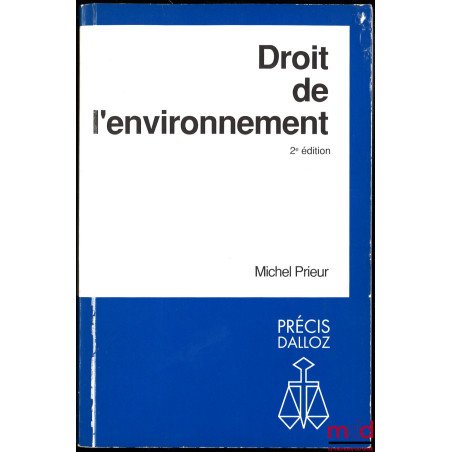 DROIT DE L’ENVIRONNEMENT, 2e éd.