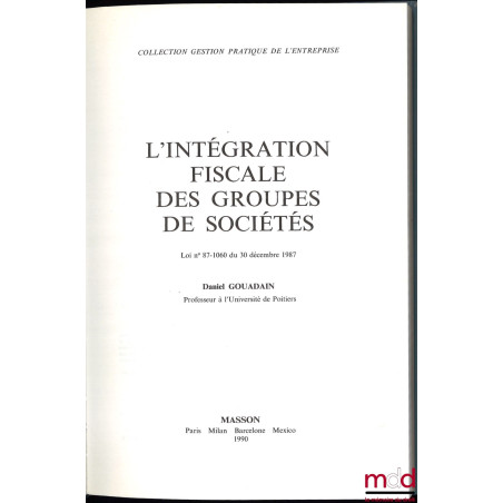 L’INTÉGRATION FISCALE DES GROUPES DE SOCIÉTÉS