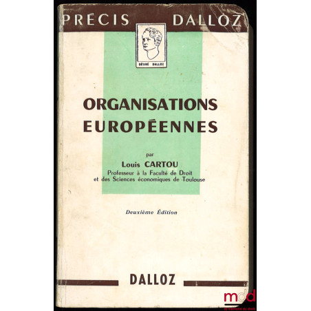 ORGANISATIONS EUROPÉENNES, 2ème éd., coll. Précis Dalloz