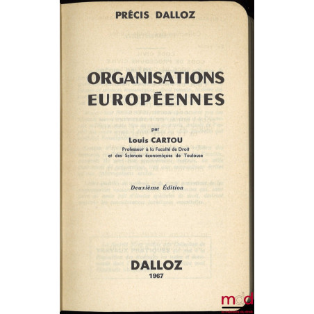 ORGANISATIONS EUROPÉENNES, 2ème éd., coll. Précis Dalloz