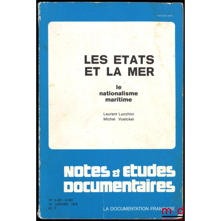 LES ÉTATS ET LA MER. LE NATIONALISME MARITIME, coll. Notes et études documentaires n° 4451-4452