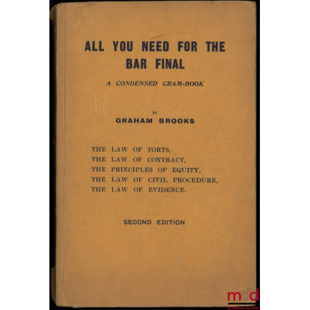 ALL YOU NEED FOR THE BAR FINAL, A CONDENSED CRAM-BOOK, 2th ed.