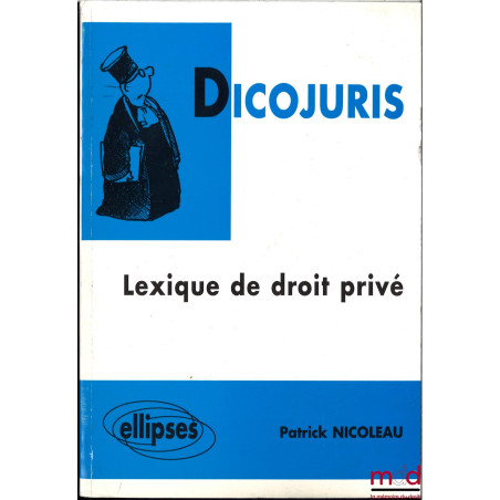 DICOJURIS, lexique de droit privé