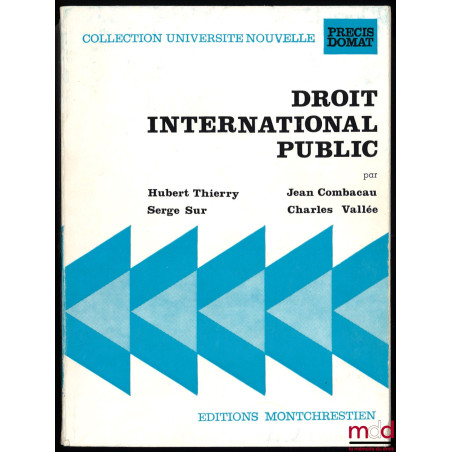 DROIT INTERNATIONAL PUBLIC, 3ème éd., Coll. Précis Domat
