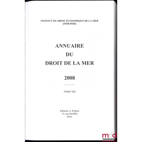 ANNUAIRE DU DROIT DE LA MER, t. XIII, Institut du Droit économique de la Mer