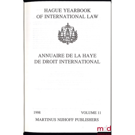 ANNUAIRE DE LA HAYE DE DROIT INTERNATIONAL – HAGUE YEARBOOK OF INTERNATIONAL LAW, 1998, vol. 11