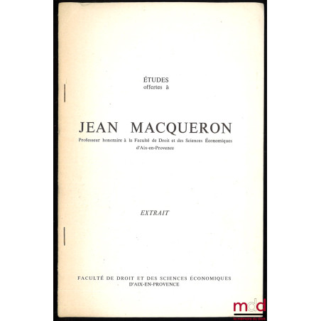 REMARQUES SUR L’INDEMNISATION DU DOMMAGE MORAL DANS LE DROIT CONTEMPORAIN, in Études offertes à Jean Macqueron