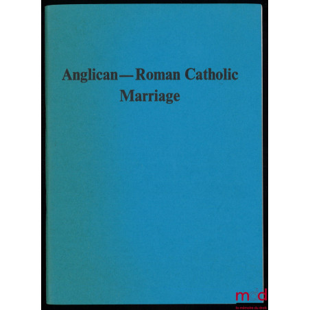 ANGLICAN–ROMAN CATHOLIC MARRIAGE, Forewords of Donald Cantuar and John Cardinal Willebrands