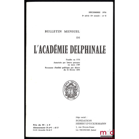 LES PROTESTANTS EN DAUPHINÉ DANS LA PREMIÈRE MOITIÉ DU XIXème SIÈCLE, Bulletin mensuel de l’Académie Delphinale, décembre 1976