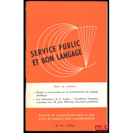 SERVICE PUBLIC ET BON LANGAGE, Bulletin de l’Association, n° 13, 1976/2