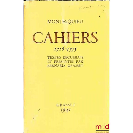 CAHIERS (1716-1755), textes recueillis et présentés par B. Grasset