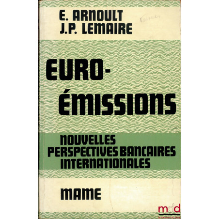 EURO-ÉMISSIONS. NOUVELLE PERSPECTIVES BANCAIRES INTERNATIONALES