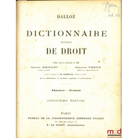 DICTIONNAIRE PRATIQUE DE DROIT DALLOZ, 5ème éd. et Additions 1917
