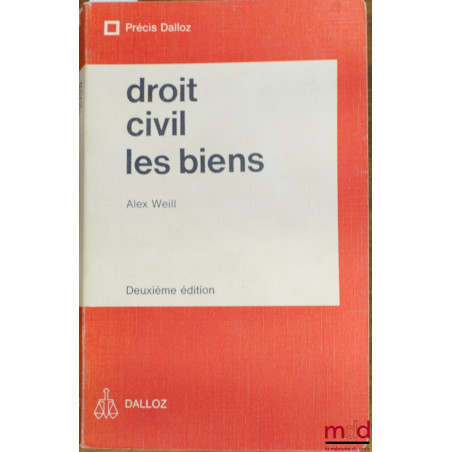 DROIT CIVIL : LES BIENS, 2ème éd., coll. Précis Dalloz