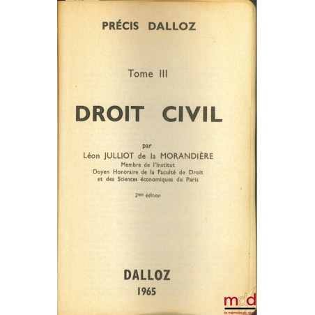 DROIT CIVIL, t. III, 2ème éd., coll. Précis Dalloz