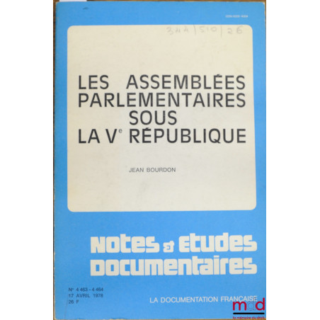 LES ASSEMBLÉES PARLEMENTAIRES SOUS LA VÈME RÉPUBLIQUE, coll. Notes & études documentaires