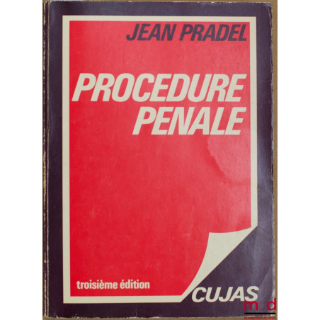 PROCÉDURE PÉNALE, 3ème éd. revue et augmentée à jour au 15 avril 1985