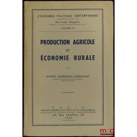 PRODUCTION AGRICOLE ET ÉCONOMIE RURALE, Coll. Économie politique contemporaine, vol. 5